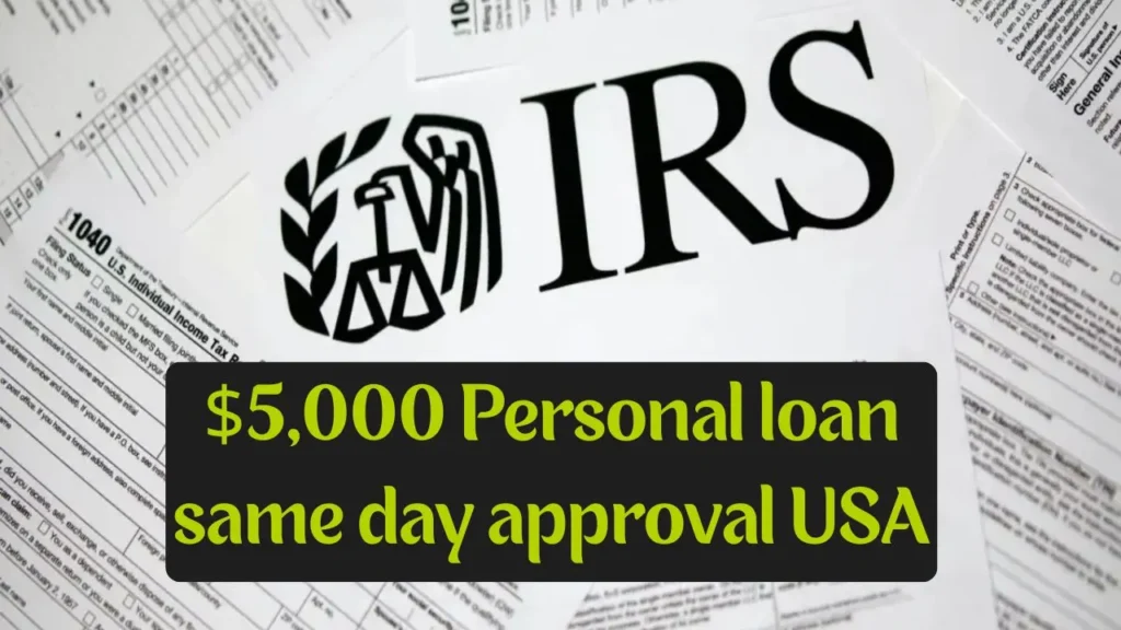 How to Get a $5,000 Personal Loan with Same Day Approval in the USA